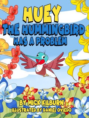 cover image of Huey the Hummingbird has a Problem